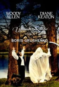 Portada de la película Amor y Muerte: La última noche de Boris Grushenko, una Película disponible para ver online en alta definición.