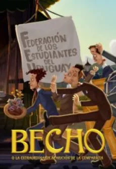 Portada de la película Becho o la extraordinaria aparición de la Cumparsita, una Película disponible para ver online en alta definición.