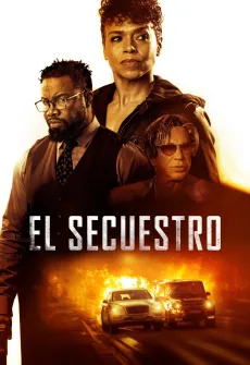 Portada de la película El Secuestro (2021), una Película disponible para ver online en alta definición.