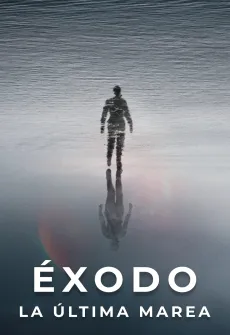 Portada de la película Éxodo: La última marea (2021), una Película disponible para ver online en alta definición.