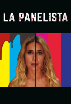 Portada de la película La panelista: el circo de la realidad (2021), una Película disponible para ver online en alta definición.