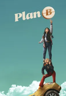 Portada de la película Plan B (2021), una Película disponible para ver online en alta definición.
