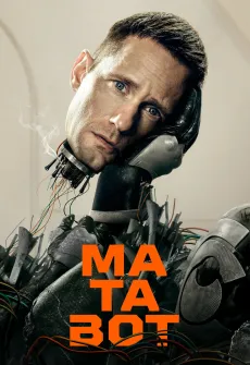 Portada de la película Matabot (2025), una Película disponible para ver online en alta definición.