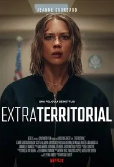 Portada de la película Extraterritorial, una Película disponible para ver online en alta definición.