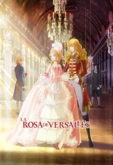 Portada de la película La rosa de Versalles, una Película disponible para ver online en alta definición.