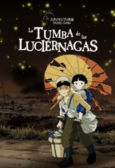 Portada de la película La Tumba de las Luciérnagas, una Película disponible para ver online en alta definición.