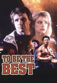 Portada de la película To Be The Best, una Película disponible para ver online en alta definición.