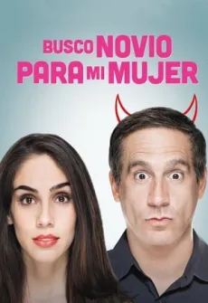 Portada de la película Busco novio para mi mujer (2016), una Película disponible para ver online en alta definición.