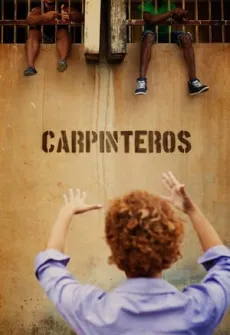 Portada de la película Carpinteros (2017) (2017), una Película disponible para ver online en alta definición.