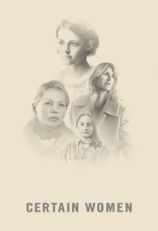 Portada de la película Certain Women: Vidas de mujer (2016) (2016), una Película disponible para ver online en alta definición.