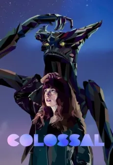 Portada de la película Colossal (2016) (2016), una Película disponible para ver online en alta definición.