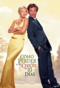 Portada de la película Cómo Perder A Un Hombre En 10 Días (2003), una Película disponible para ver online en alta definición.