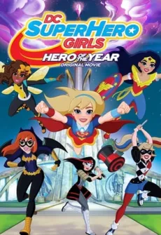 Portada de la película DC Superhero girls: Héroe del año (2016) (2016), una Película disponible para ver online en alta definición.