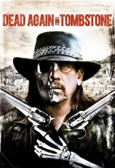 Portada de la película Dead Again in Tombstone (2017) (2017), una Película disponible para ver online en alta definición.
