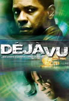 Portada de la película Déjà Vu (2006) (2006), una Película disponible para ver online en alta definición.