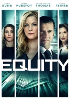 Portada de la película Equity (2016) (2016), una Película disponible para ver online en alta definición.