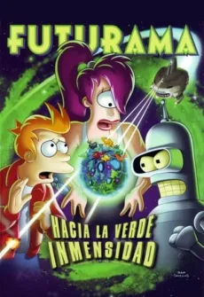 Portada de la película Futurama: Hacia la verde inmensidad (2009) (2009), una Película disponible para ver online en alta definición.