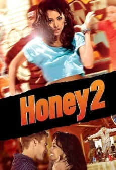 Portada de la película Honey 2 (2011) (2011), una Película disponible para ver online en alta definición.