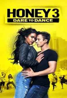 Portada de la película Honey 3 (2016) (2016), una Película disponible para ver online en alta definición.