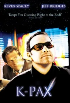 Portada de la película K-PAX. Un universo aparte (2001) (2001), una Película disponible para ver online en alta definición.