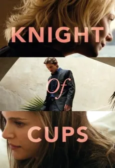 Portada de la película Knight of Cups (2015) (2015), una Película disponible para ver online en alta definición.