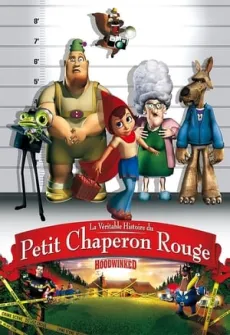 Portada de la película La increíble pero cierta historia de Caperucita Roja (2005) (2005), una Película disponible para ver online en alta definición.