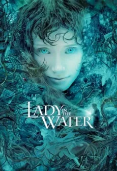 Portada de la película La joven del agua (2006) (2006), una Película disponible para ver online en alta definición.