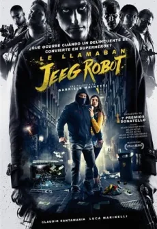 Portada de la película Lo chiamavano Jeeg Robot (2015) (2015), una Película disponible para ver online en alta definición.
