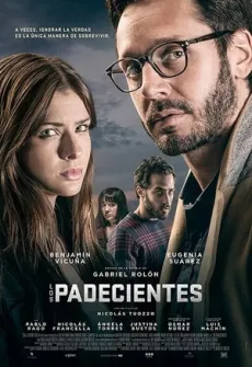 Portada de la película Los padecientes (2017) (2017), una Película disponible para ver online en alta definición.