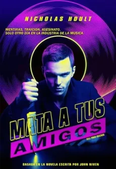 Portada de la película Mata a tus amigos (2015) (2015), una Película disponible para ver online en alta definición.