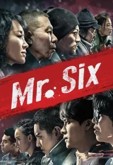 Portada de la película Mr. Six (2015), una Película disponible para ver online en alta definición.