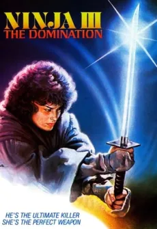 Portada de la película Ninja III: la dominación (1984), una Película disponible para ver online en alta definición.