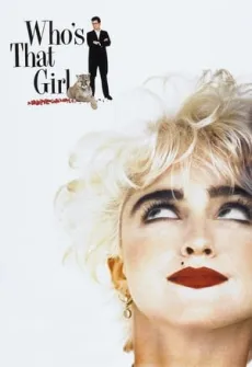Portada de la película Quién es esa chica? (1987) (1987), una Película disponible para ver online en alta definición.