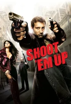 Portada de la película Shoot ‘Em Up – En el punto de mira (2007) (2007), una Película disponible para ver online en alta definición.