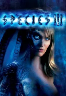 Portada de la película Species III (2004) (2004), una Película disponible para ver online en alta definición.