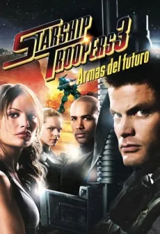Portada de la película Starship Troopers 3: Armas del futuro (2008) (2008), una Película disponible para ver online en alta definición.