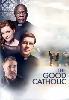 Portada de la película The Good Catholic (2017) (2017), una Película disponible para ver online en alta definición.
