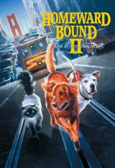 Portada de la película Volviendo a Casa 2: Perdidos en San Francisco (1996), una Película disponible para ver online en alta definición.