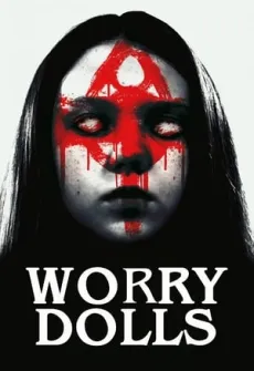 Portada de la película Worry Dolls (2016) (2016), una Película disponible para ver online en alta definición.